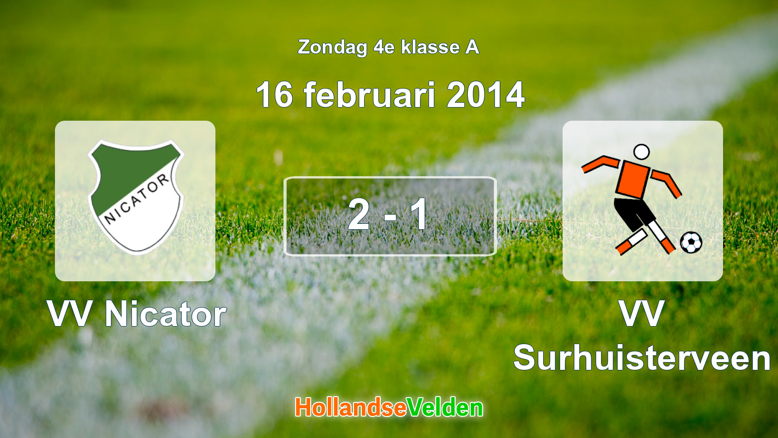 Gespeelde wedstrijd: VV Nicator - VV Surhuisterveen 2 - 1 (16 februari 2014)