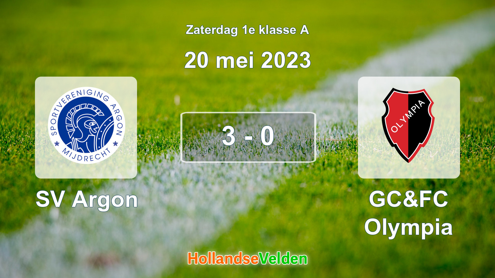 Gespeelde wedstrijd: SV Argon - GC&FC Olympia 3 - 0 (20 mei 2023)