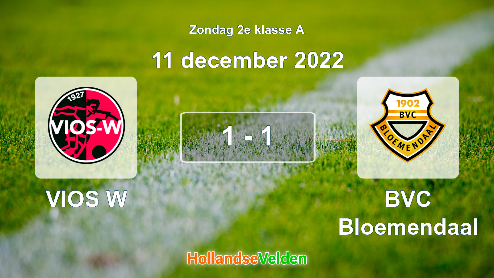 Gespeelde wedstrijd: VIOS W - BVC Bloemendaal 1 - 1 (11 december 2022)