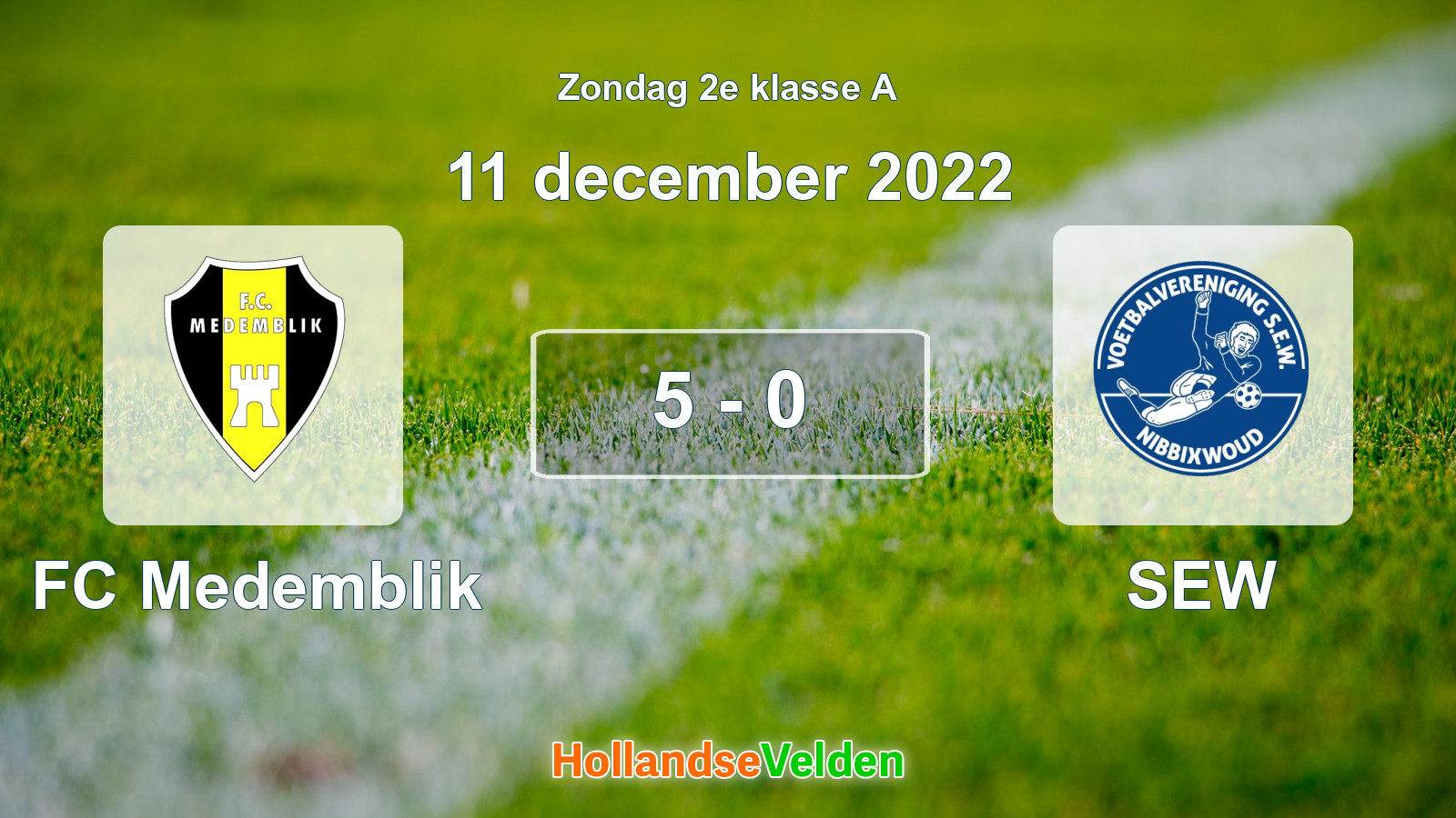 Gespeelde wedstrijd: FC Medemblik - SEW 5 - 0 (11 december 2022)