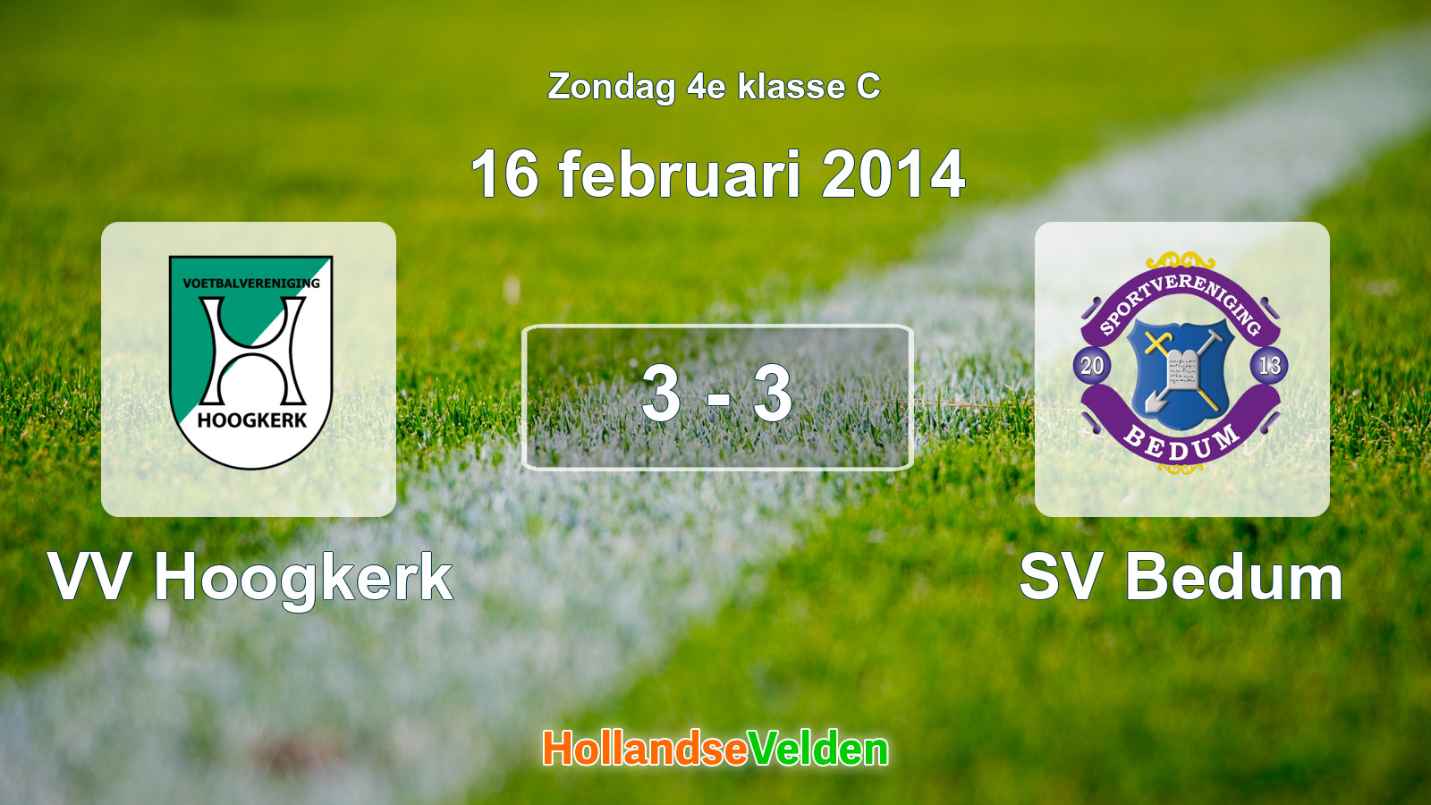 Gespeelde wedstrijd: VV Hoogkerk - SV Bedum 3 - 3 (16 februari 2014)