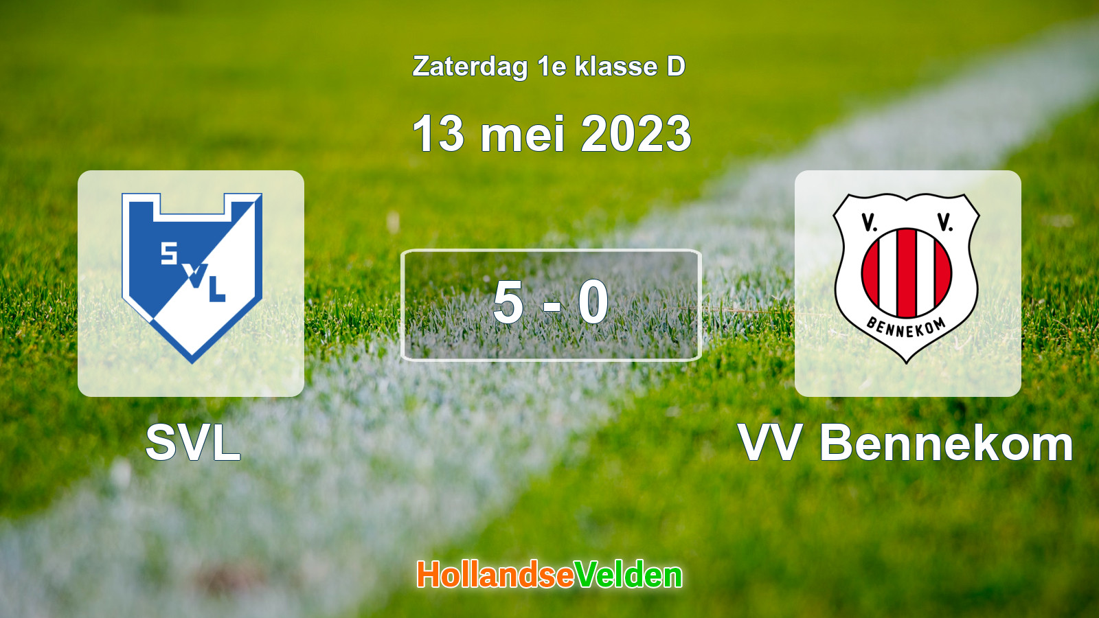 Gespeelde wedstrijd: SVL - VV Bennekom 5 - 0 (13 mei 2023)