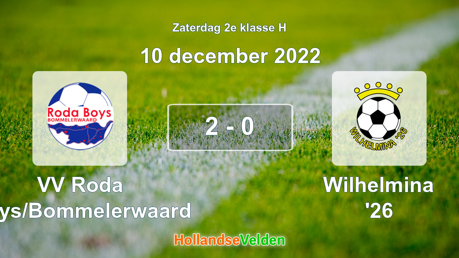 Gespeelde wedstrijd: VV Roda Boys/Bommelerwaard - Wilhelmina '26 2 - 0 (10 december 2022)