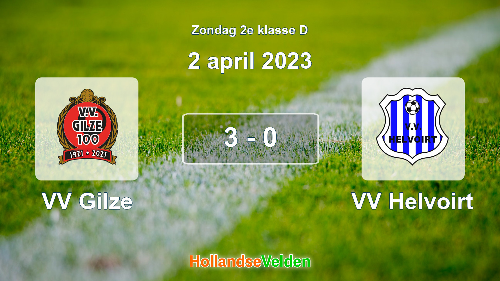 Gespeelde wedstrijd: VV Gilze - VV Helvoirt 3 - 0 (2 april 2023)