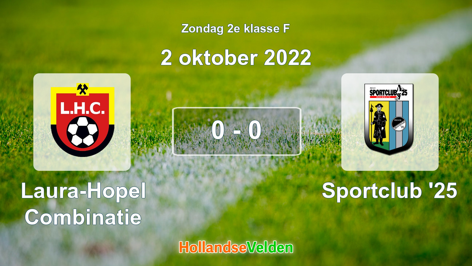 Gespeelde wedstrijd: Laura-Hopel Combinatie - Sportclub '25 0 - 0 (2 oktober 2022)