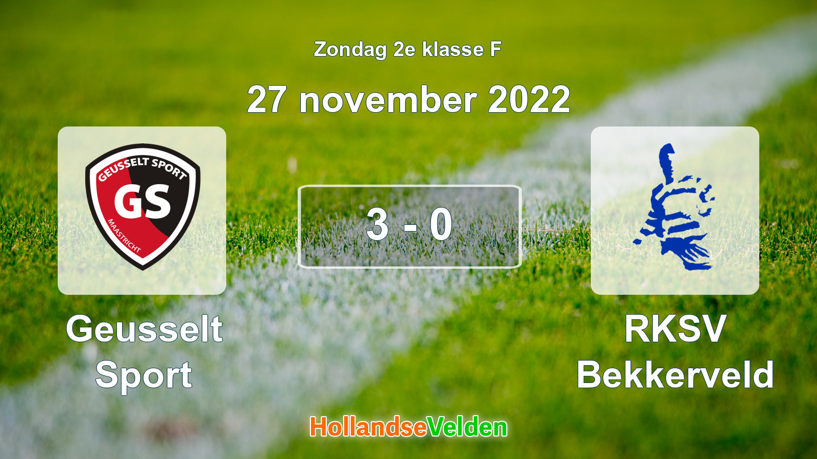 Gespeelde wedstrijd: Geusselt Sport - RKSV Bekkerveld 3 - 0 (27 november 2022)