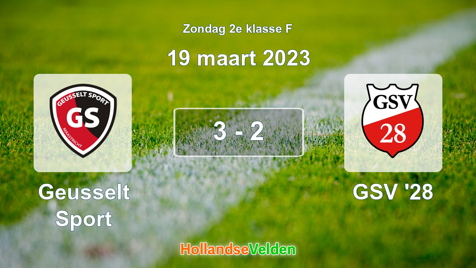 Gespeelde wedstrijd: Geusselt Sport - GSV '28 3 - 2 (19 maart 2023)