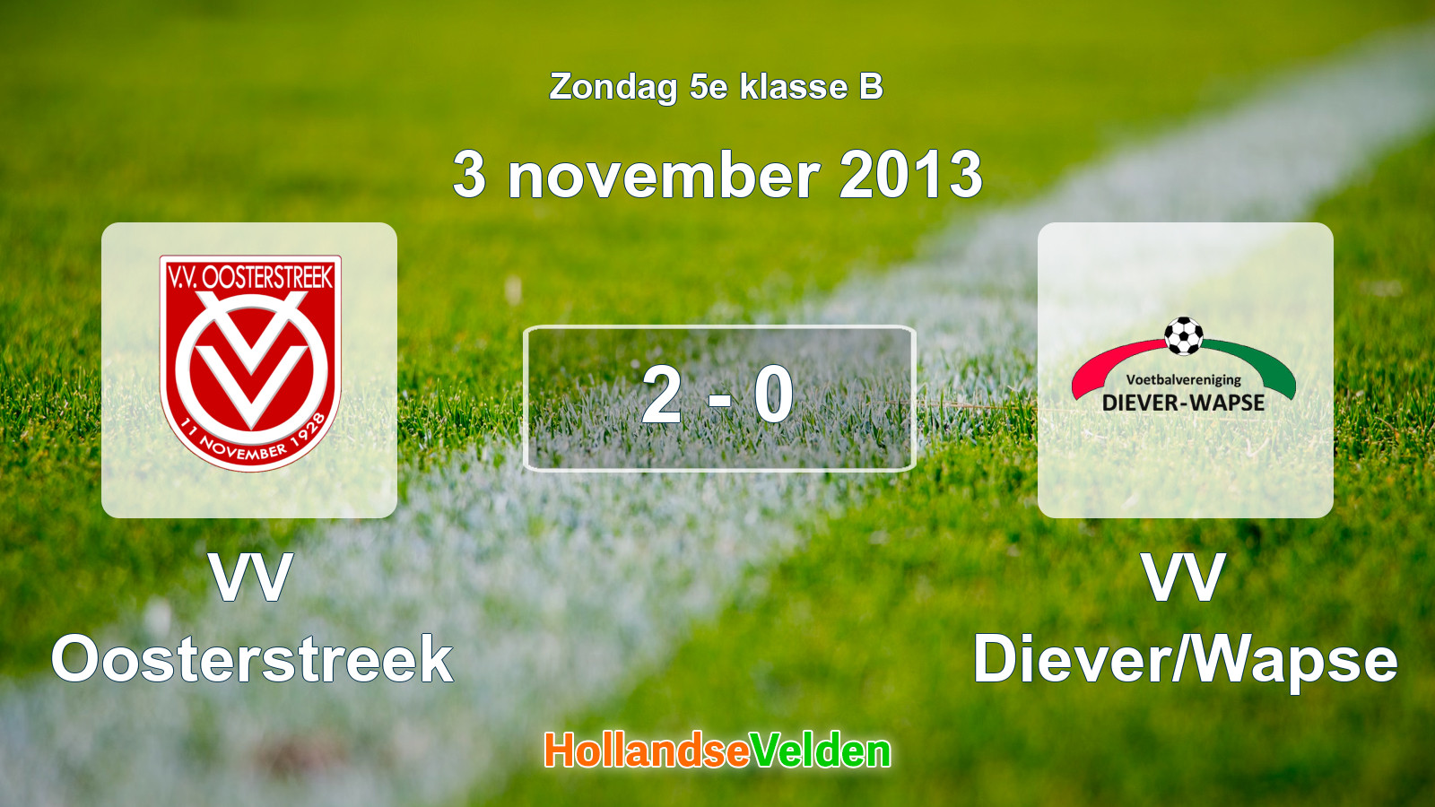 Gespeelde wedstrijd: VV Oosterstreek - VV Diever/Wapse 2 - 0 (3 november 2013)