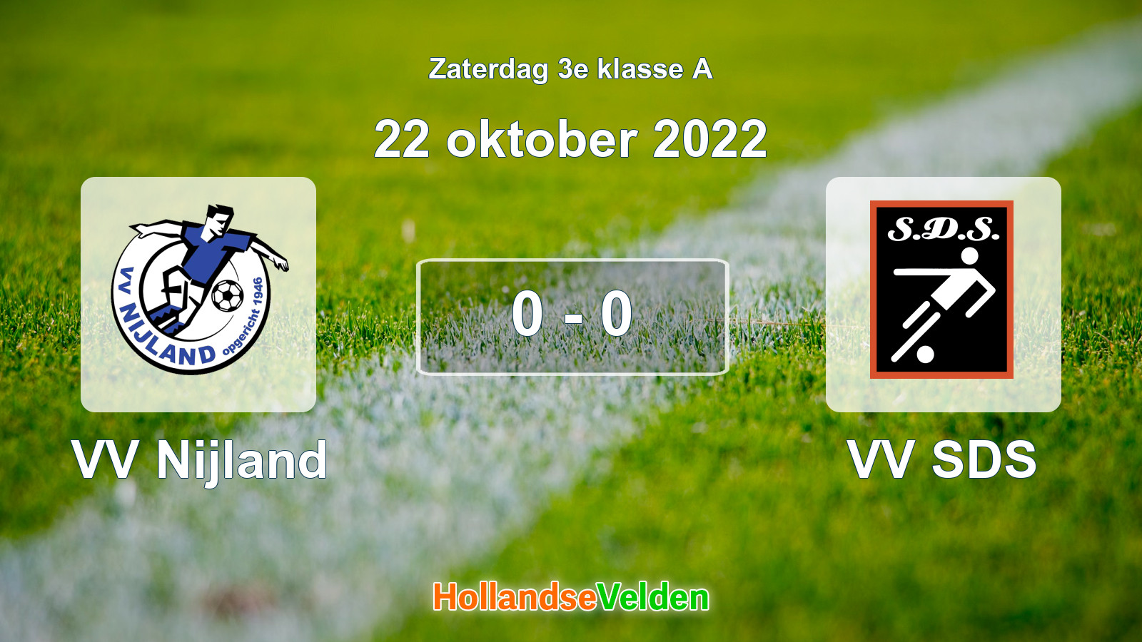 Gespeelde wedstrijd: VV Nijland - VV SDS 0 - 0 (22 oktober 2022)