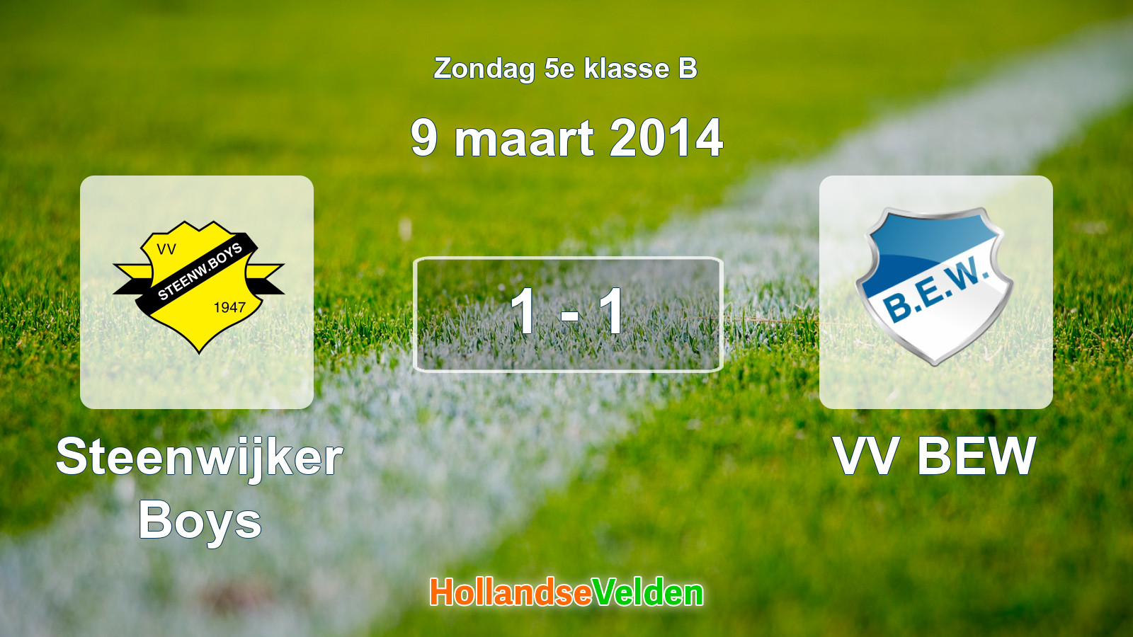 Gespeelde wedstrijd: Steenwijker Boys - VV BEW 1 - 1 (9 maart 2014)