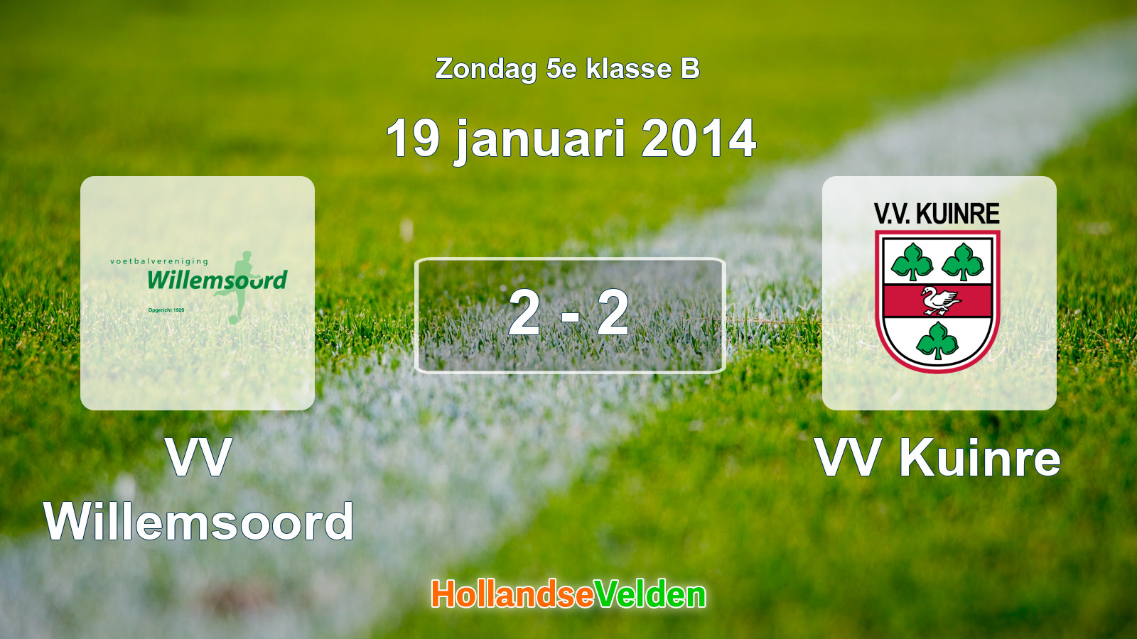 Gespeelde wedstrijd: VV Willemsoord - VV Kuinre 2 - 2 (19 januari 2014)