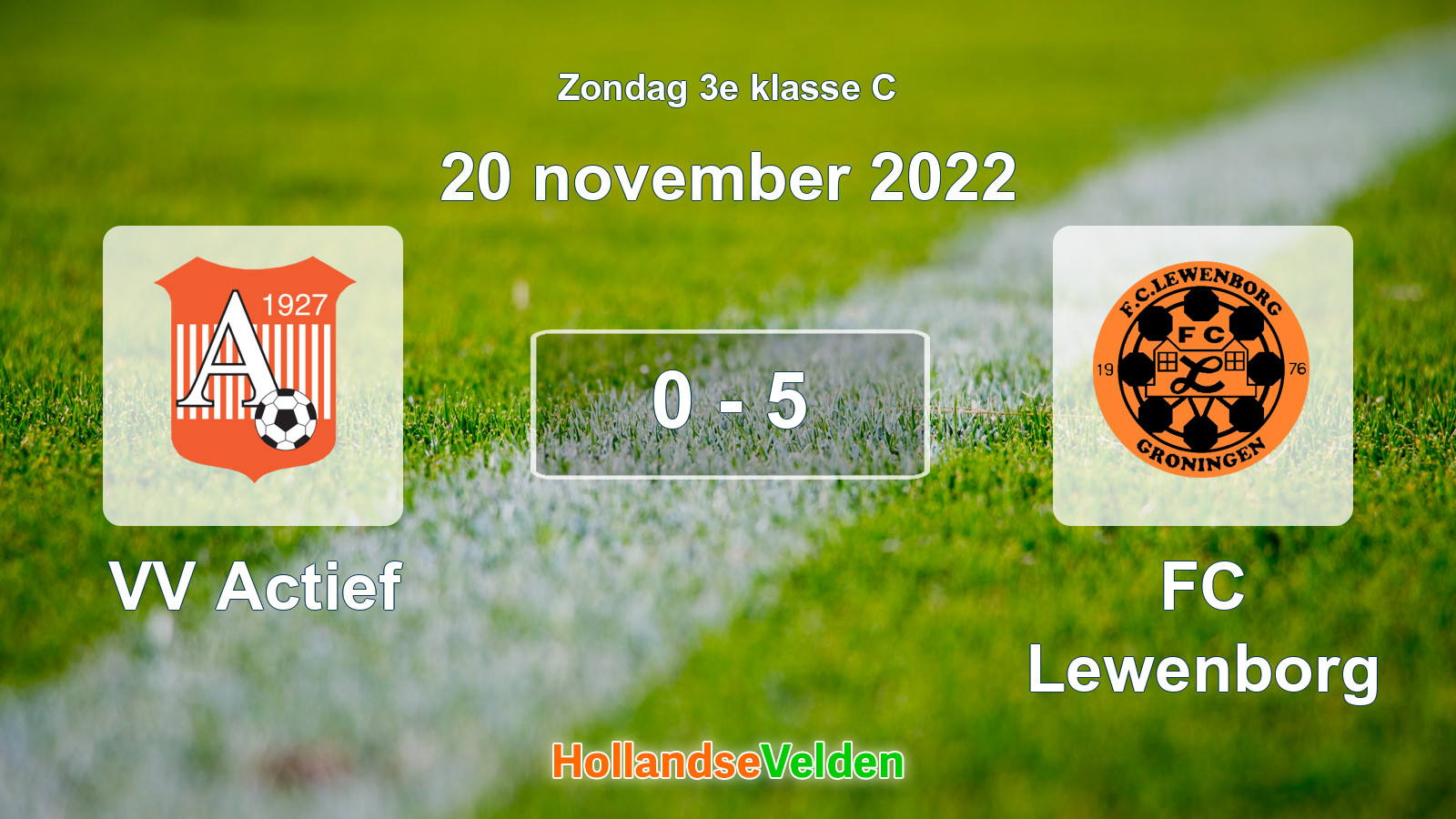 Gespeelde wedstrijd: VV Actief - FC Lewenborg 0 - 5 (20 november 2022)