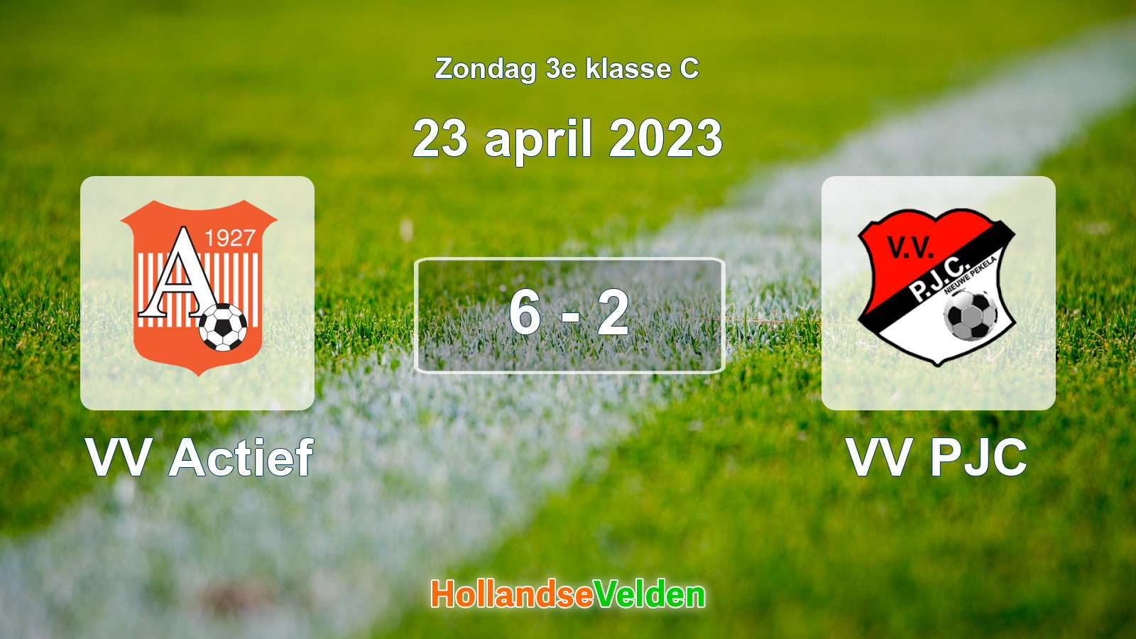 Gespeelde wedstrijd: VV Actief - VV PJC 6 - 2 (23 april 2023)