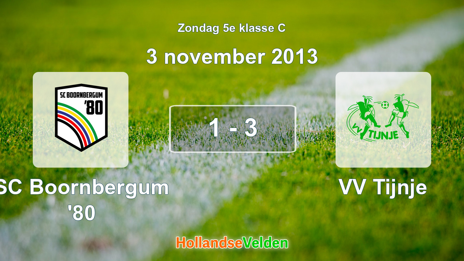 Gespeelde wedstrijd: SC Boornbergum '80 - VV Tijnje 1 - 3 (3 november 2013)