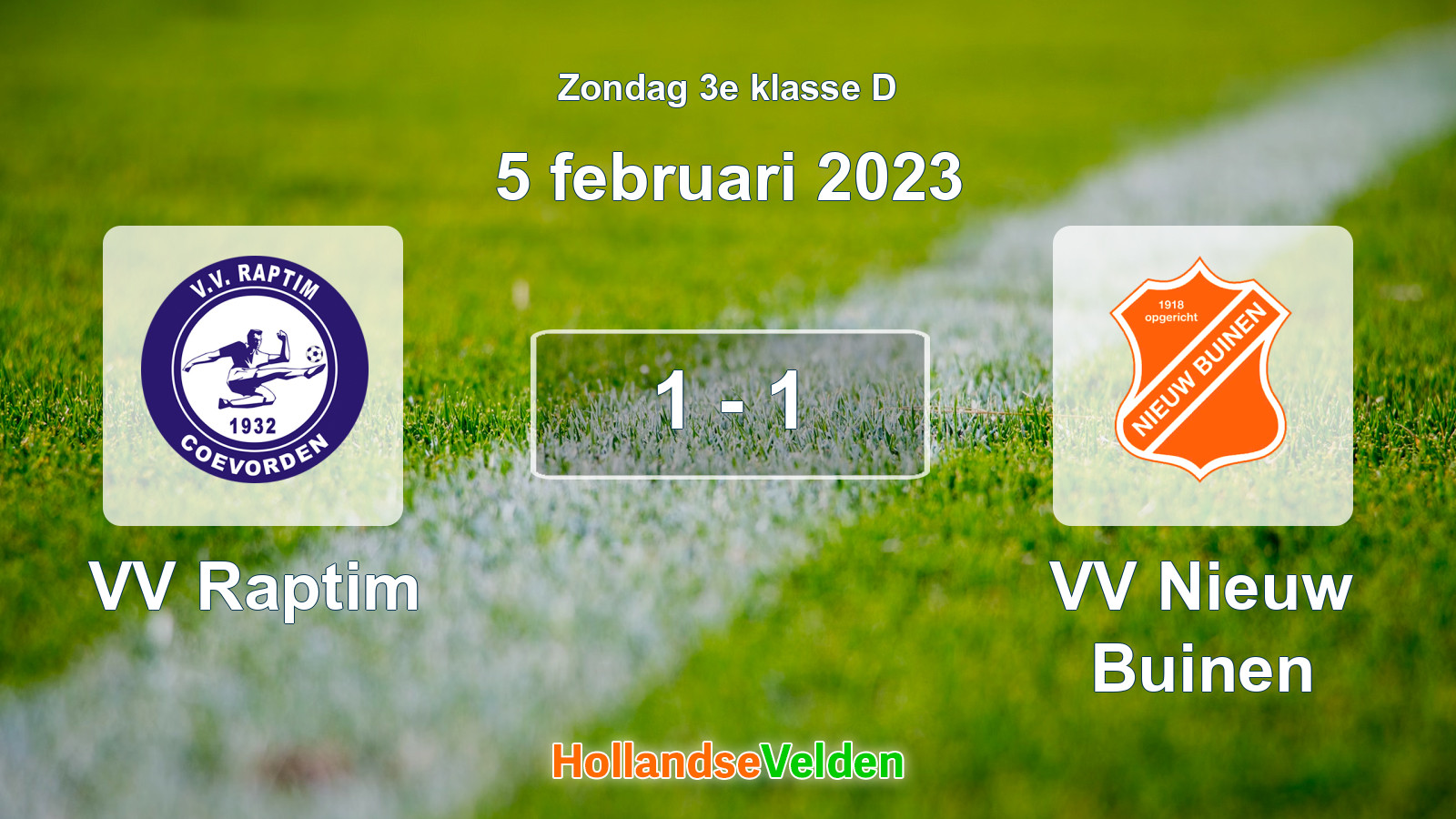 Gespeelde wedstrijd: VV Raptim - VV Nieuw Buinen 1 - 1 (5 februari 2023)