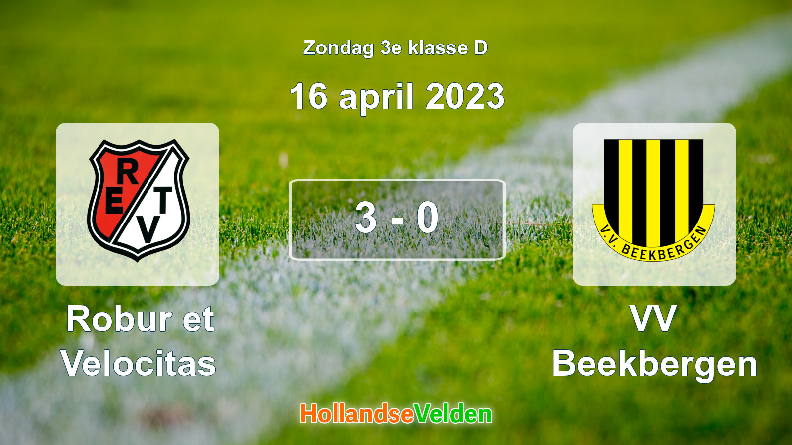 Gespeelde wedstrijd: Robur et Velocitas - VV Beekbergen 3 - 0 (16 april 2023)
