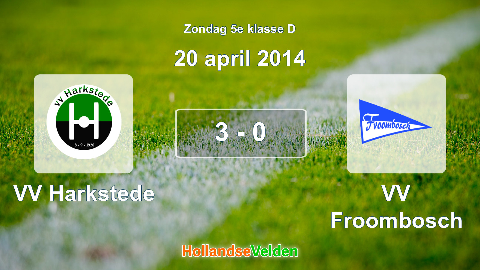 Gespeelde wedstrijd: VV Harkstede - VV Froombosch 3 - 0 (20 april 2014)