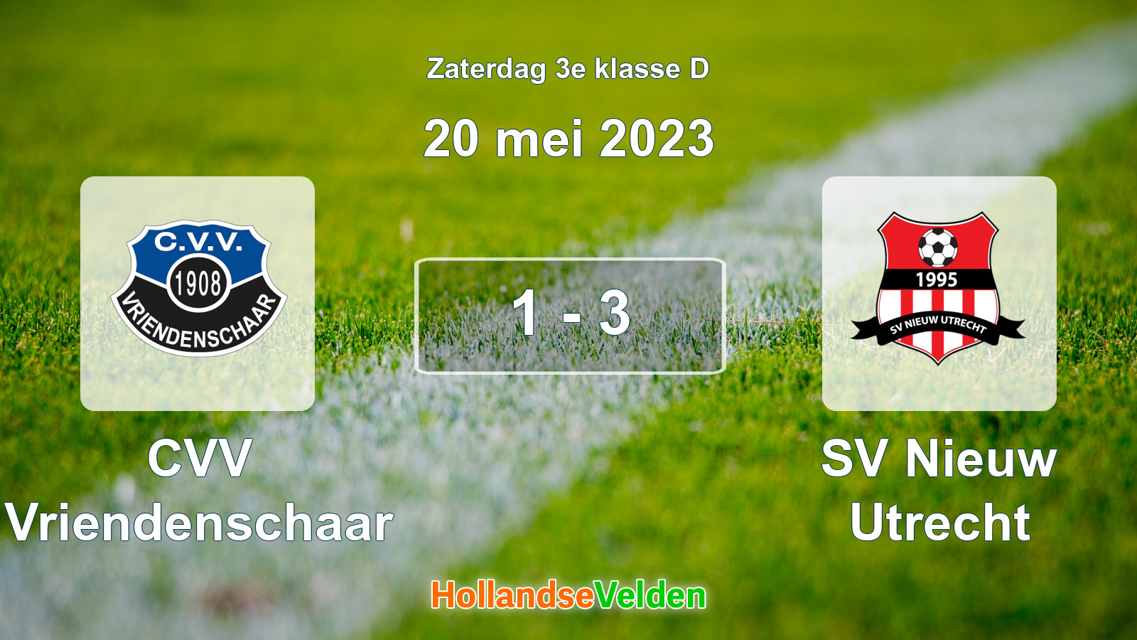 Gespeelde wedstrijd: CVV Vriendenschaar - SV Nieuw Utrecht 1 - 3 (20 mei 2023)
