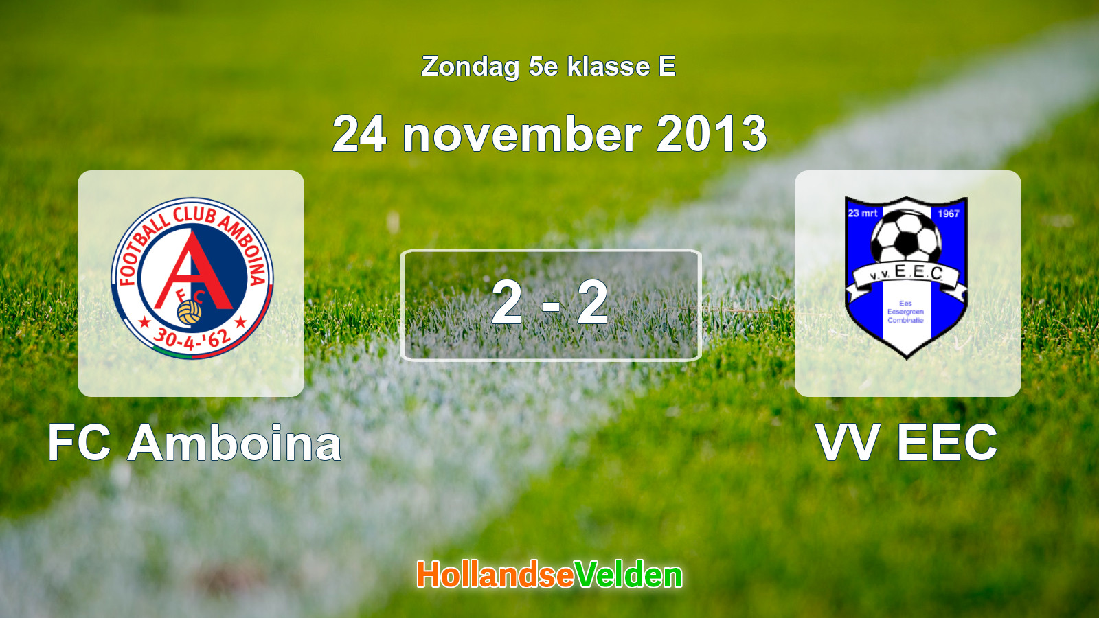 Gespeelde wedstrijd: FC Amboina - VV EEC 2 - 2 (24 november 2013)