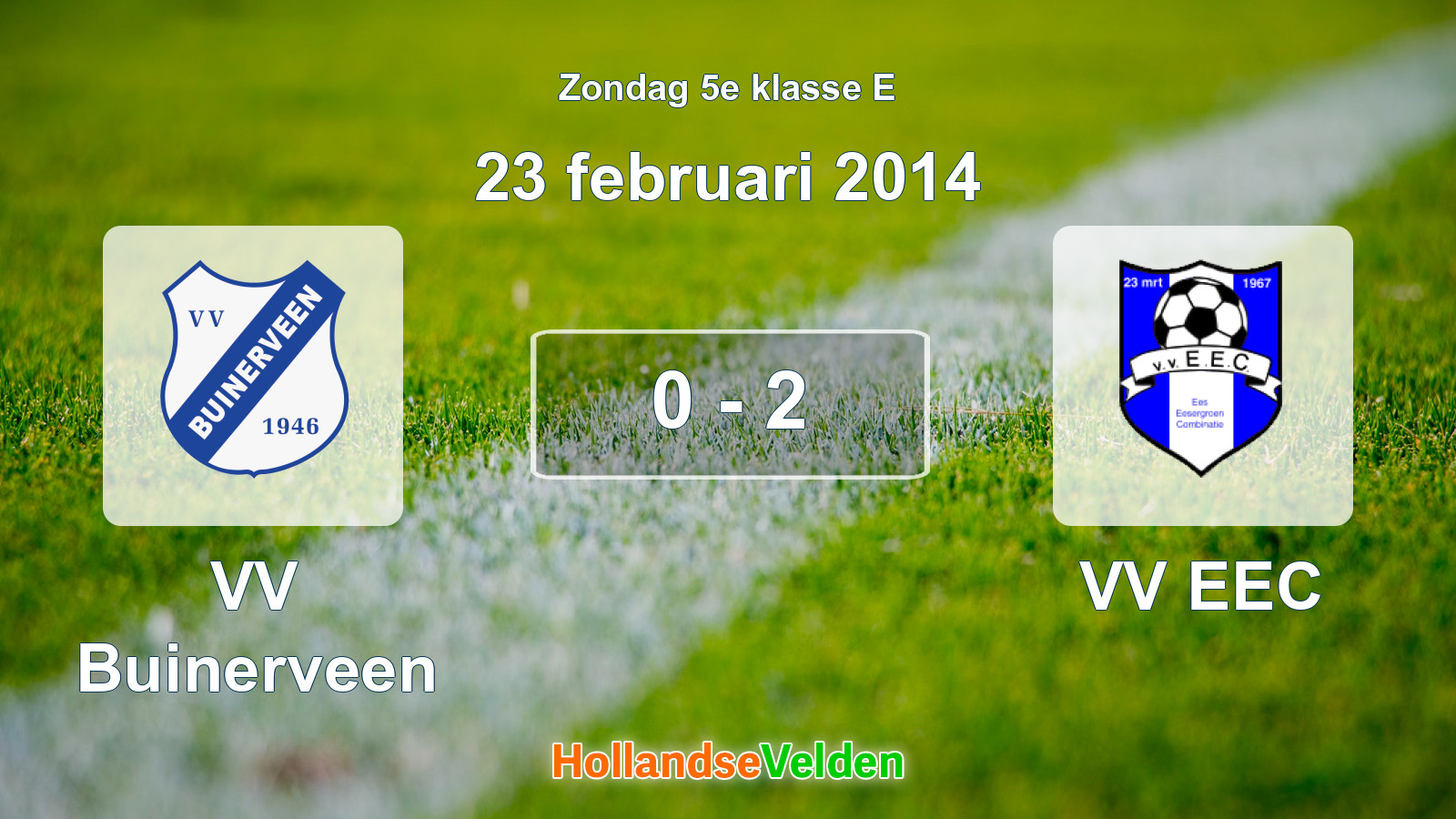 Gespeelde wedstrijd: VV Buinerveen - VV EEC 0 - 2 (23 februari 2014)
