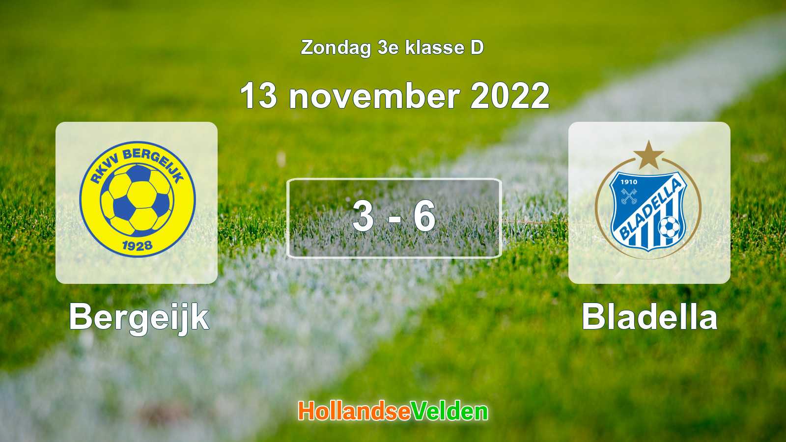 Gespeelde wedstrijd: Bergeijk - Bladella 3 - 6 (13 november 2022)