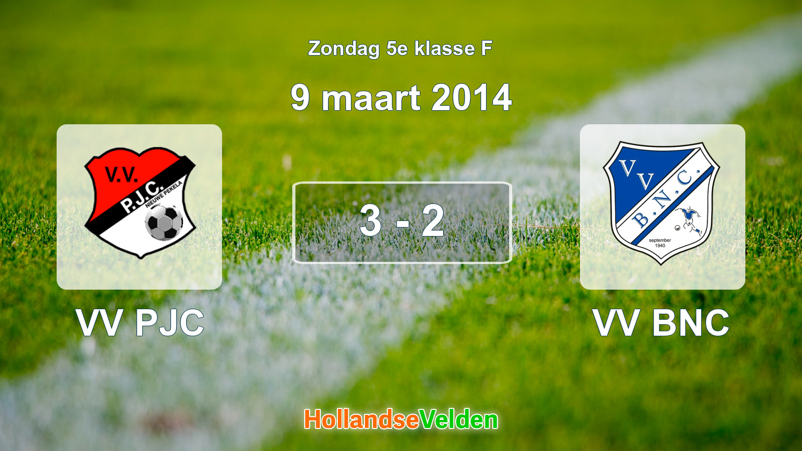 Gespeelde wedstrijd: VV PJC - VV BNC 3 - 2 (9 maart 2014)