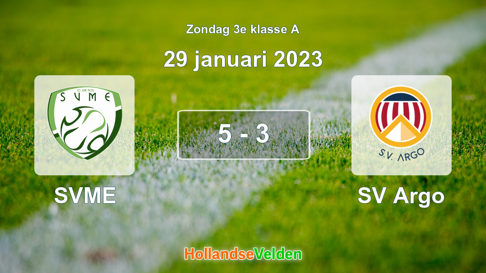 Gespeelde wedstrijd: SVME - SV Argo 5 - 3 (29 januari 2023)