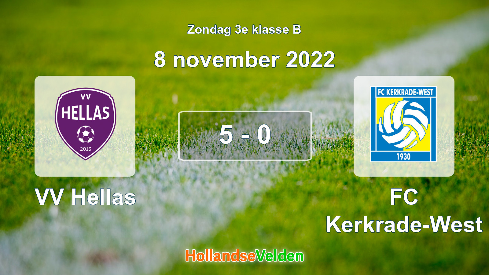 Gespeelde wedstrijd: VV Hellas - FC Kerkrade-West 5 - 0 (8 november 2022)