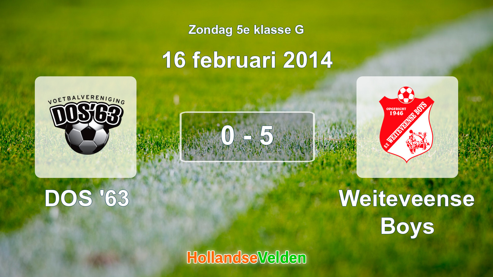 Gespeelde wedstrijd: DOS '63 - Weiteveense Boys 0 - 5 (16 februari 2014)