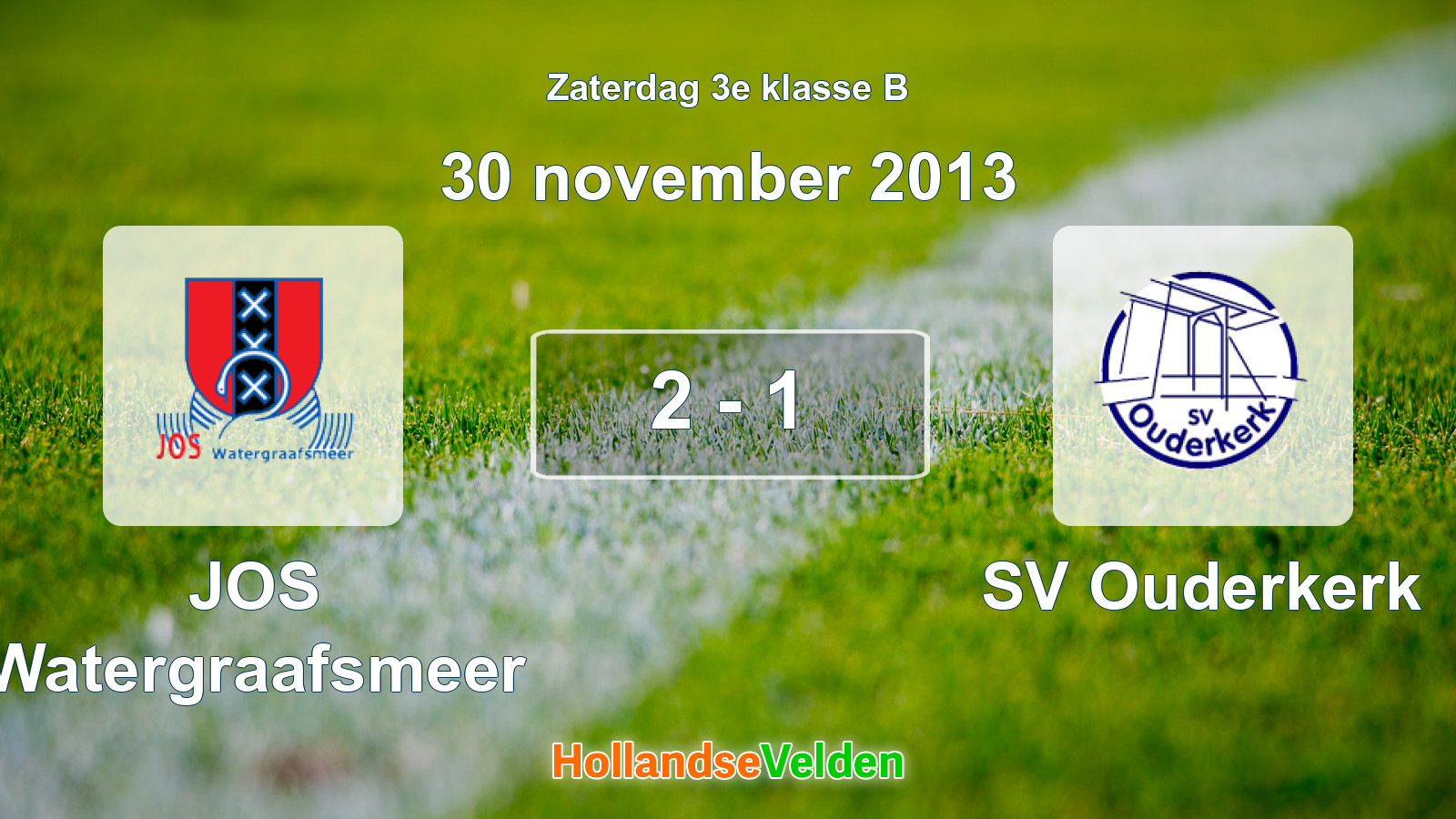Gespeelde wedstrijd: JOS Watergraafsmeer - SV Ouderkerk 2 - 1 (30 november 2013)