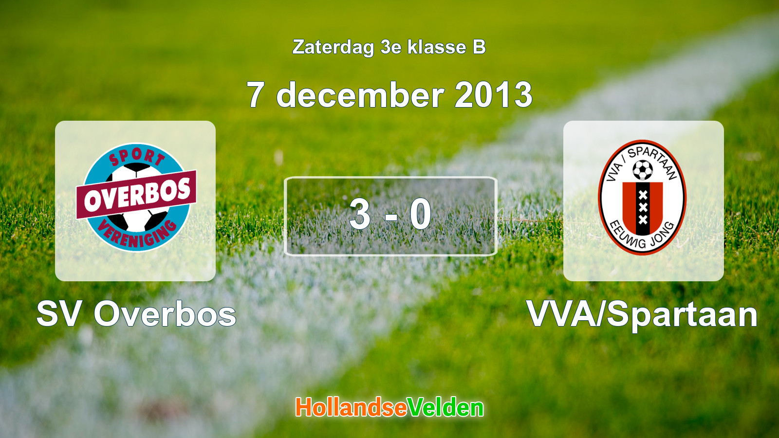 Gespeelde wedstrijd: SV Overbos - VVA/Spartaan 3 - 0 (7 december 2013)