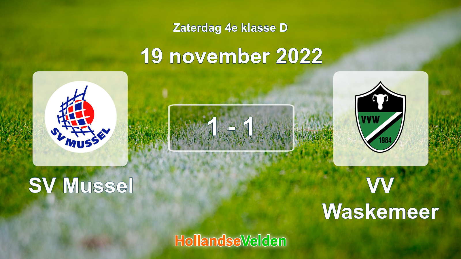 Gespeelde wedstrijd: SV Mussel - VV Waskemeer 1 - 1 (19 november 2022)