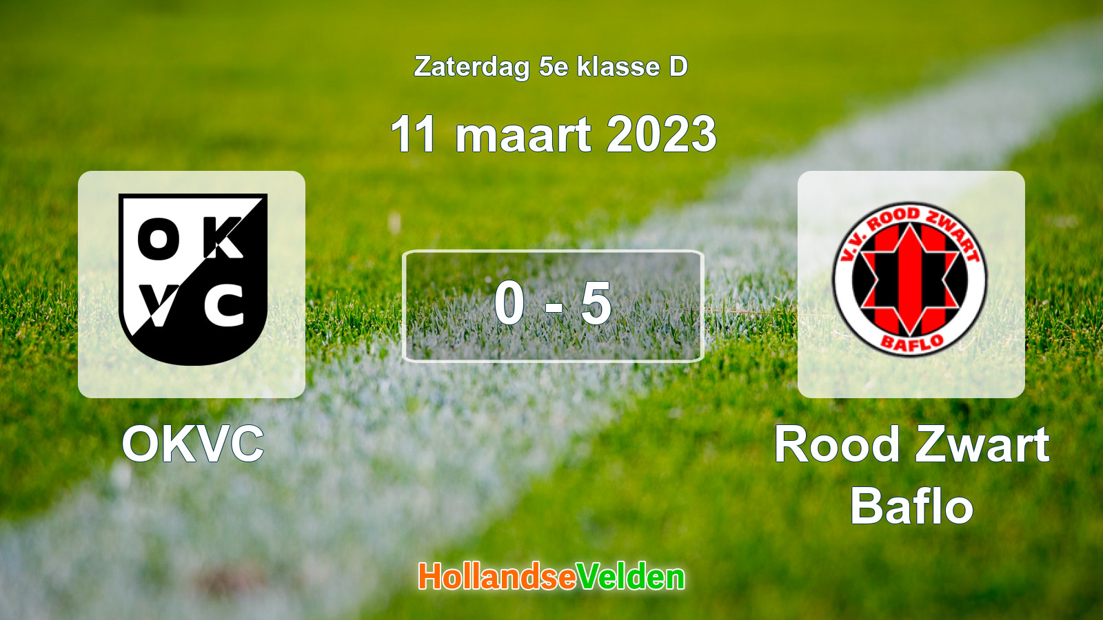Gespeelde wedstrijd: OKVC - Rood Zwart Baflo 0 - 5 (11 maart 2023)