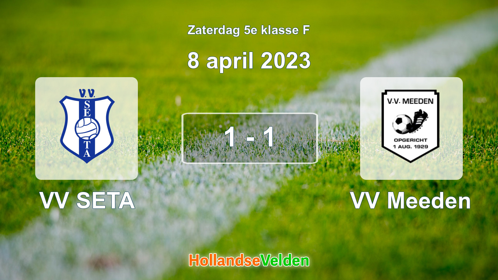 Gespeelde wedstrijd: VV SETA - VV Meeden 1 - 1 (8 april 2023)