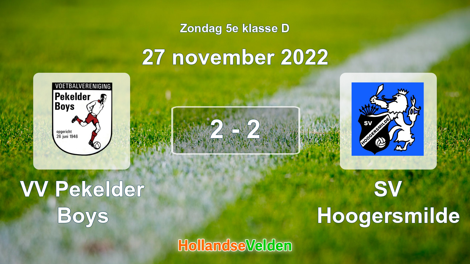 Gespeelde wedstrijd: VV Pekelder Boys - SV Hoogersmilde 2 - 2 (27 november 2022)