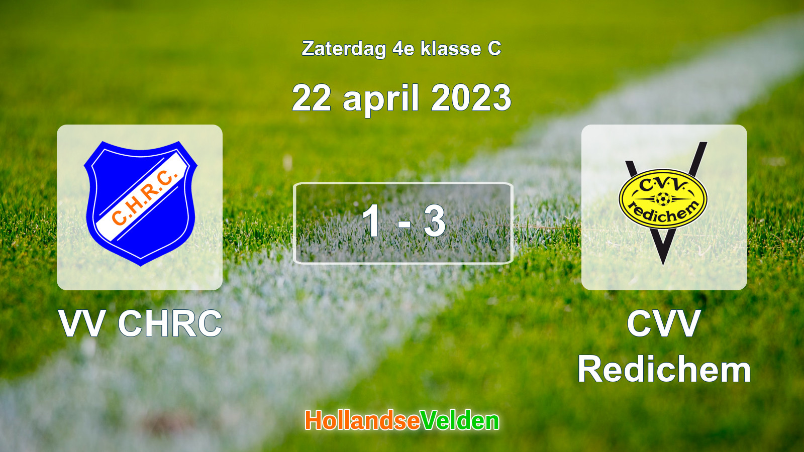 Gespeelde wedstrijd: VV CHRC - CVV Redichem 1 - 3 (22 april 2023)
