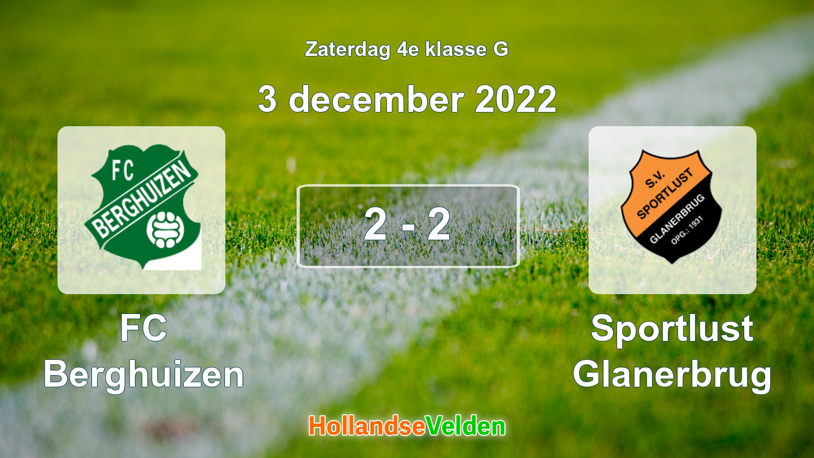 Gespeelde wedstrijd: FC Berghuizen - Sportlust Glanerbrug 2 - 2 (3 december 2022)