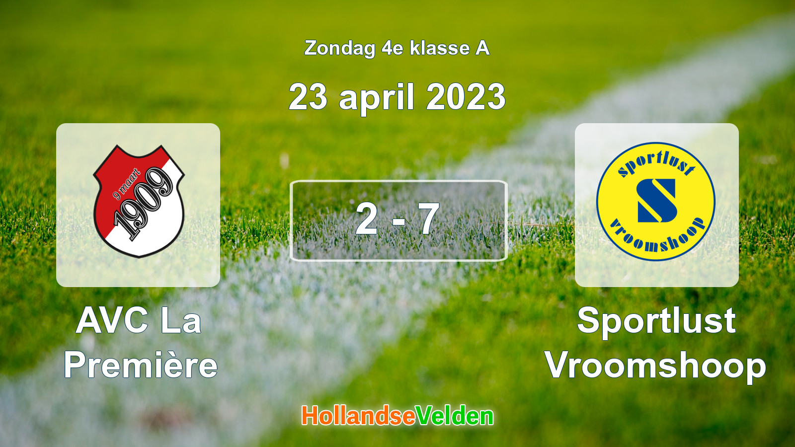 Gespeelde wedstrijd: AVC La Première - Sportlust Vroomshoop 2 - 7 (23 april 2023)
