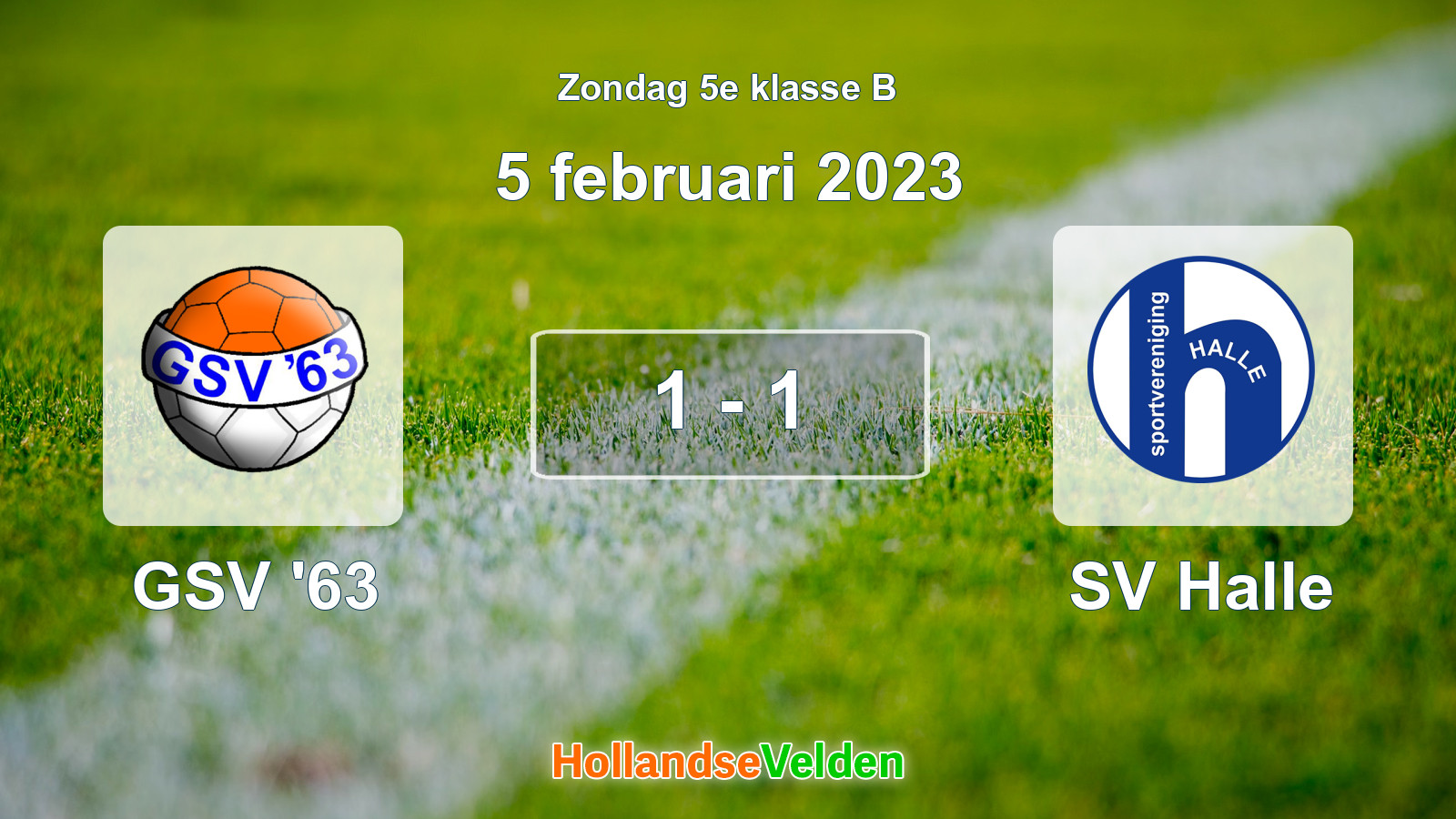 Gespeelde wedstrijd: GSV '63 - SV Halle 1 - 1 (5 februari 2023)