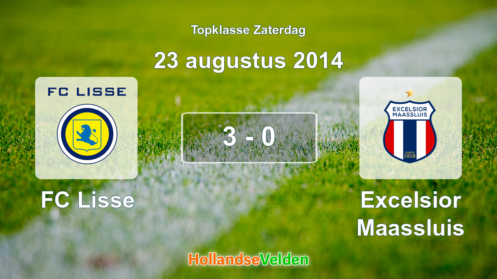 Gespeelde wedstrijd: FC Lisse - Excelsior Maassluis 3 - 0 (23 augustus 2014)