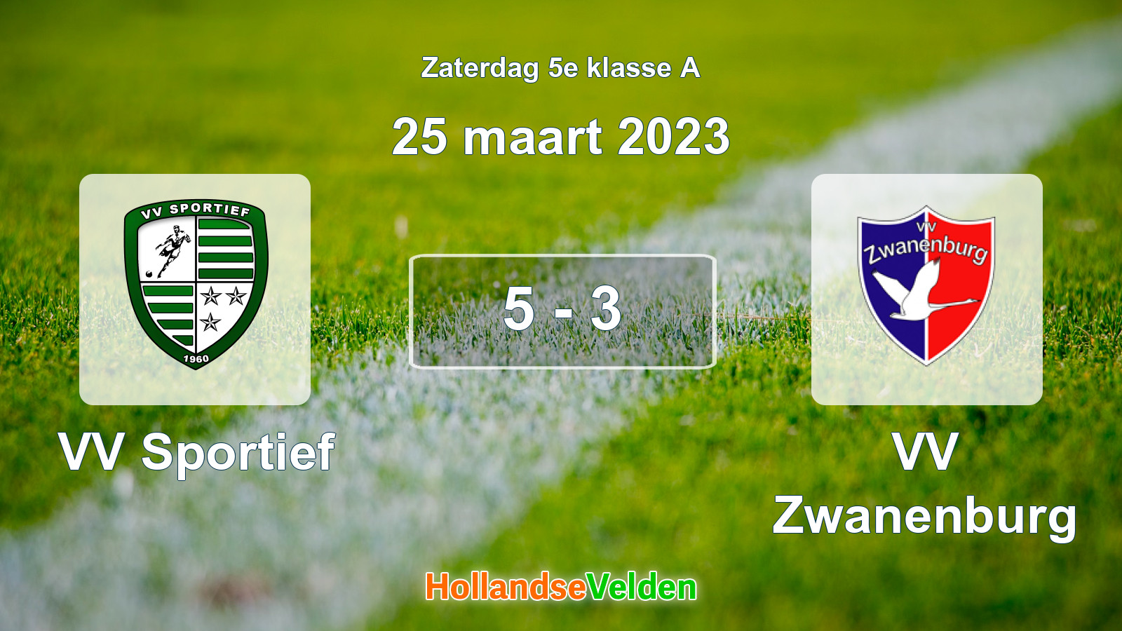 Gespeelde wedstrijd: VV Sportief - VV Zwanenburg 5 - 3 (25 maart 2023)