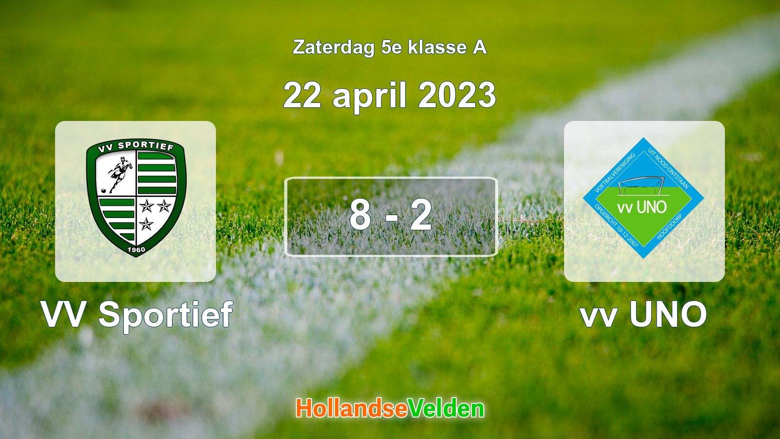 Gespeelde wedstrijd: VV Sportief - vv UNO 8 - 2 (22 april 2023)