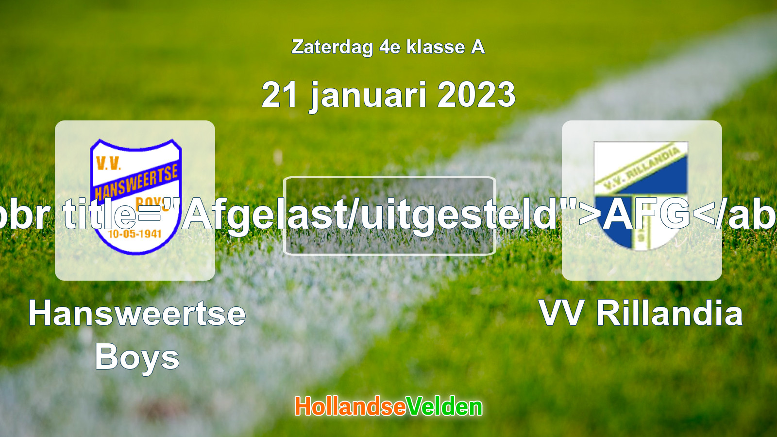 Geplande wedstrijd: Hansweertse Boys - VV Rillandia (21 januari 2023)