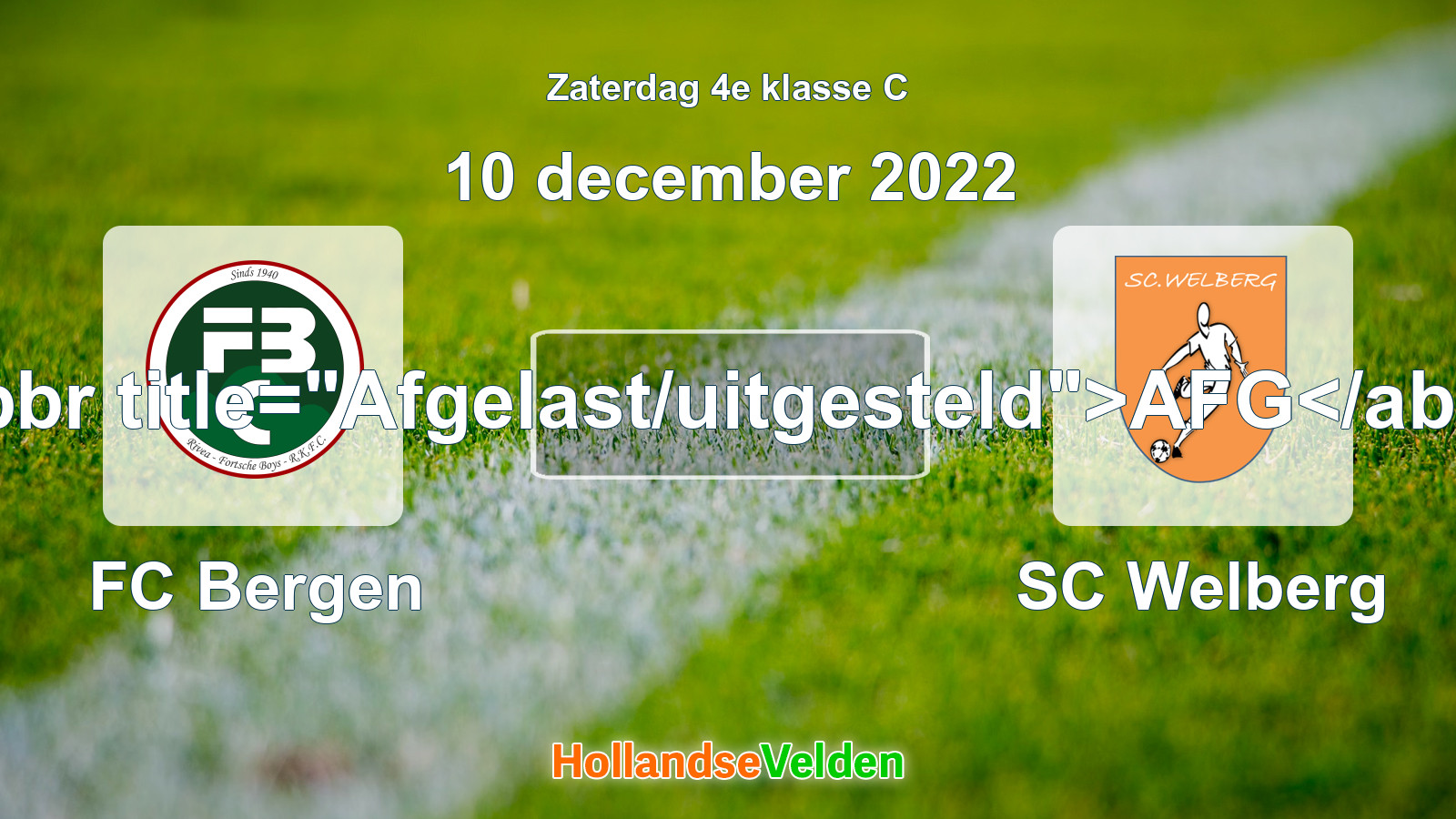 Geplande wedstrijd: FC Bergen - SC Welberg (10 december 2022)