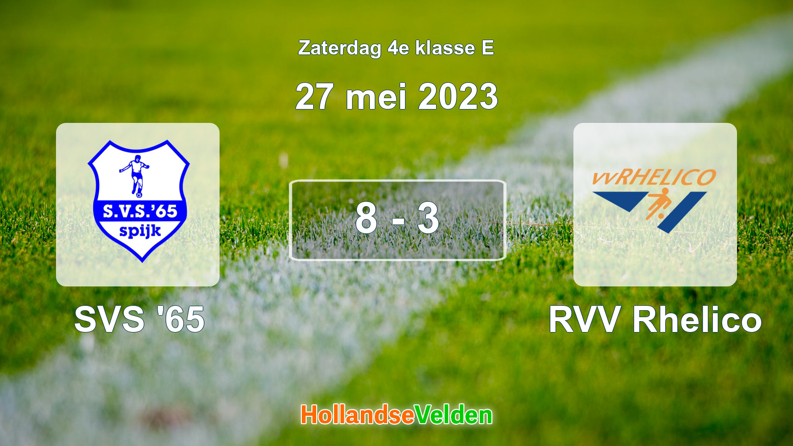 Gespeelde wedstrijd: SVS '65 - RVV Rhelico 8 - 3 (27 mei 2023)
