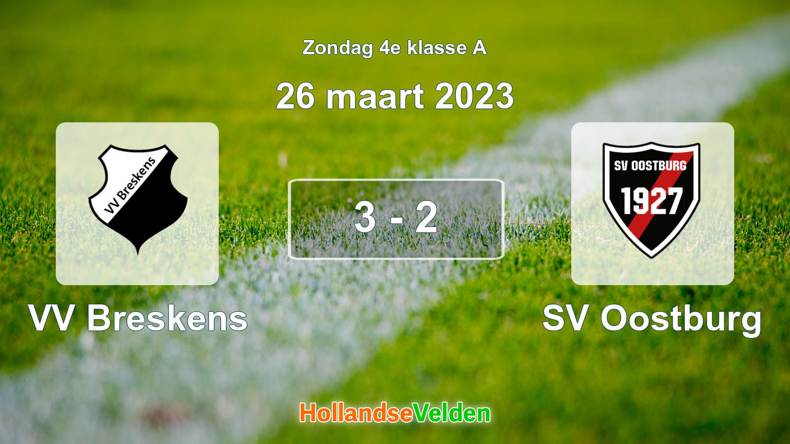 Gespeelde wedstrijd: VV Breskens - SV Oostburg 3 - 2 (26 maart 2023)