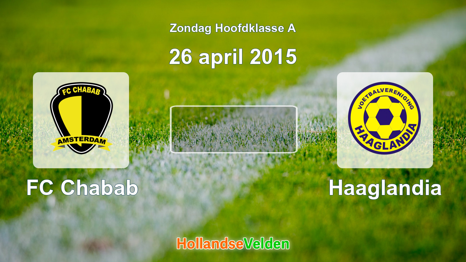 Geplande wedstrijd: FC Chabab - Haaglandia (26 april 2015)