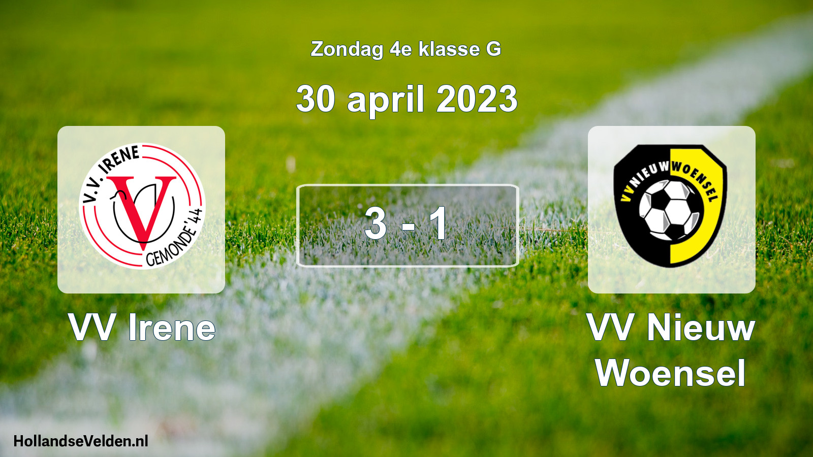 Gespeelde wedstrijd: VV Irene - VV Nieuw Woensel 3 - 1 (30 april 2023)