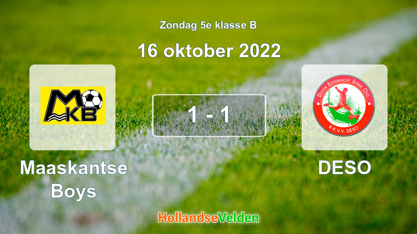 Gespeelde wedstrijd: Maaskantse Boys - DESO 1 - 1 (16 oktober 2022)