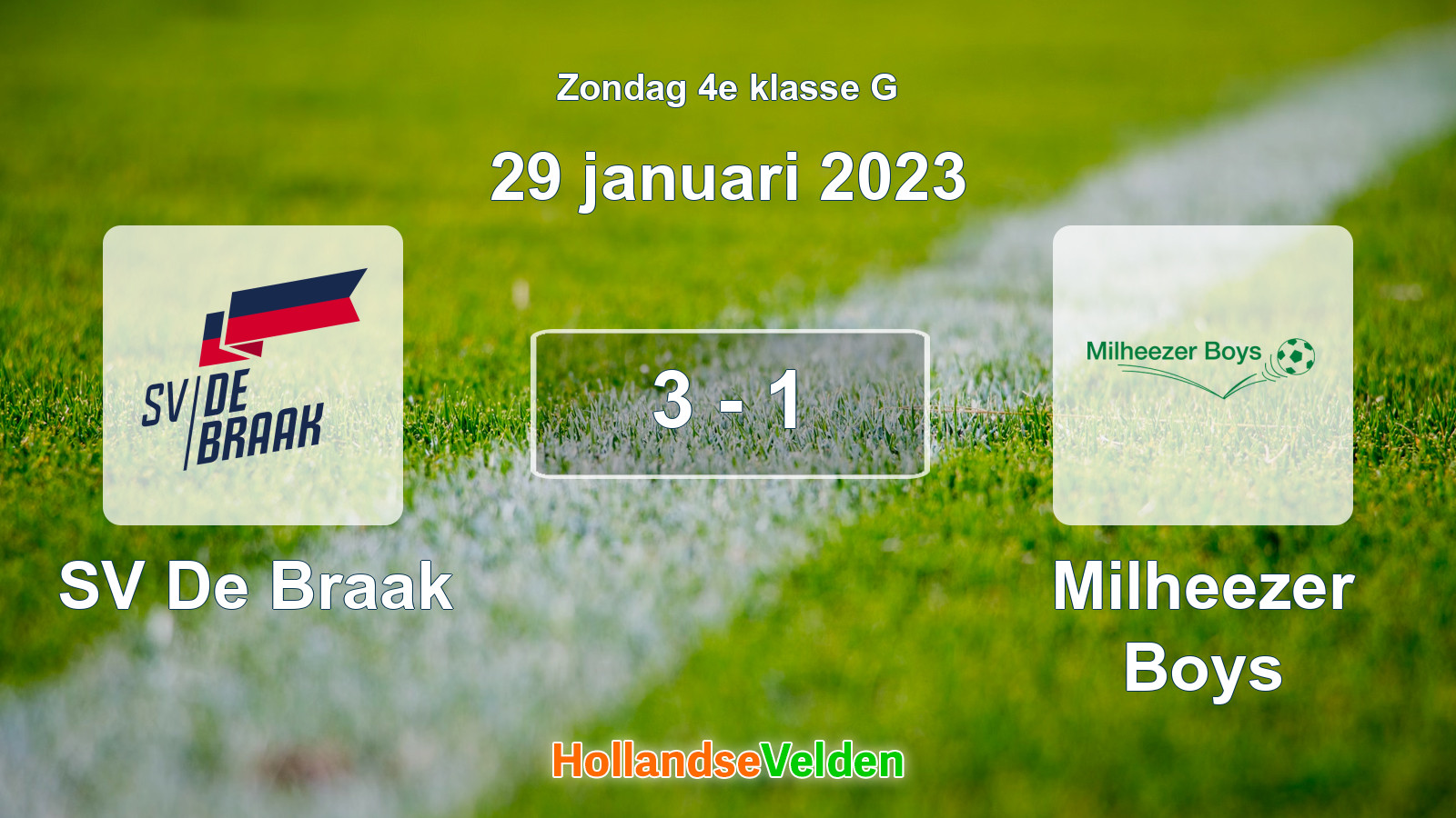 Gespeelde wedstrijd: SV De Braak - Milheezer Boys 3 - 1 (29 januari 2023)